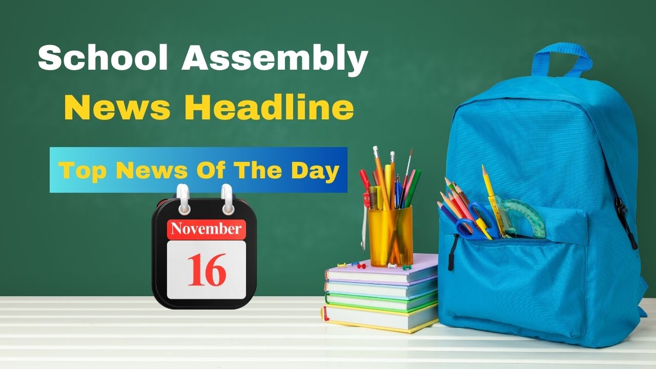 school-assembly-news-headlines-for-november-16-air-pollution-sagar-kavach-exercise-icc-world-cup-2023-2nd-semifinal-and-other-other-important-news